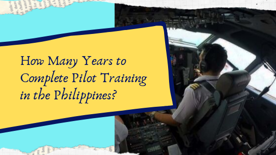 How many years to become a pilot in the Philippines?