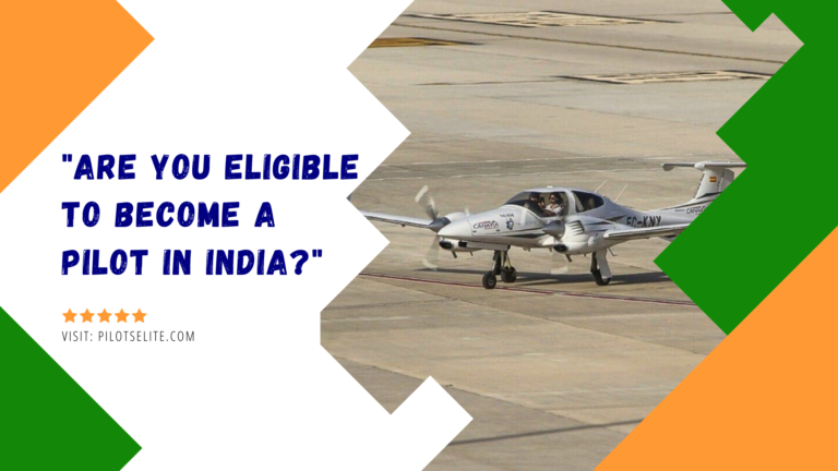 Pilot training in India eligibility. Know your requirements and begin sooner.