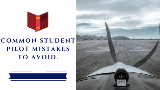 13 Common and Worst Student pilot MISTAKES to avoid.