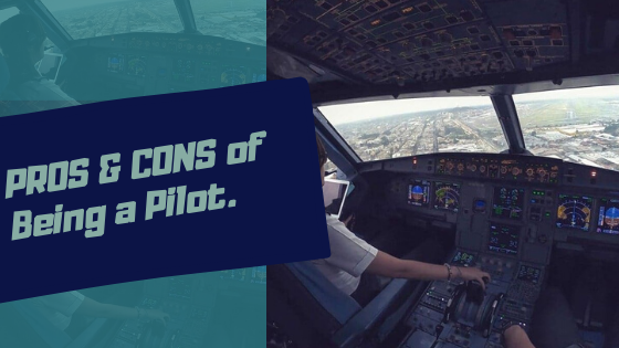 Pros and Cons of being a Pilot. Disadvantages of working in airlines.