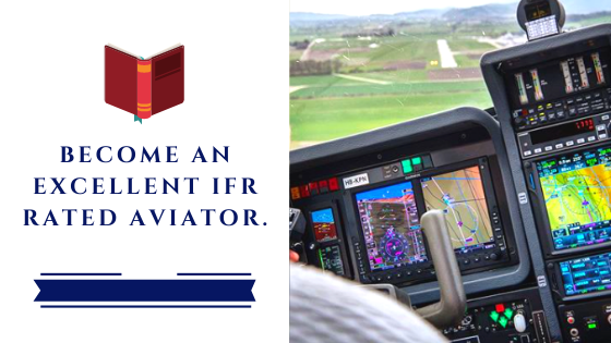 Instrument rating study guide to master all aspects of IFR flying.