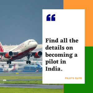 The path to succeed as a professional pilot in India.