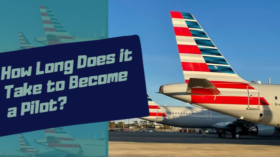 Duration to become a pilot in the USA: From ZERO hours to Airline.