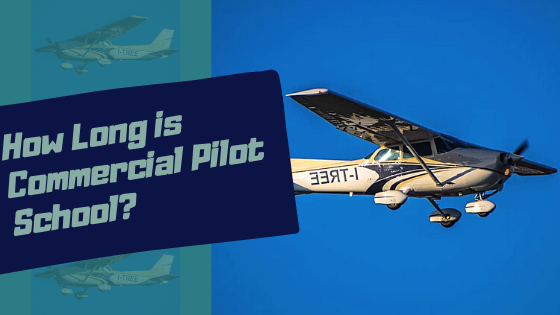 how long is commercial pilot school