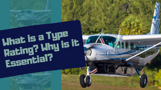 What is a type rating & why is it essential to ensure flight safety?