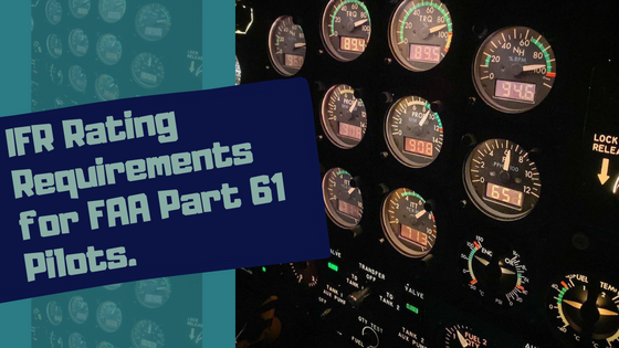 What are the Instrument rating requirements for FAA Part 61?