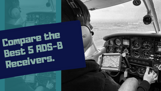 Find a suitable ADS-B receiver for your flight needs. Compare the best 5 for features.
