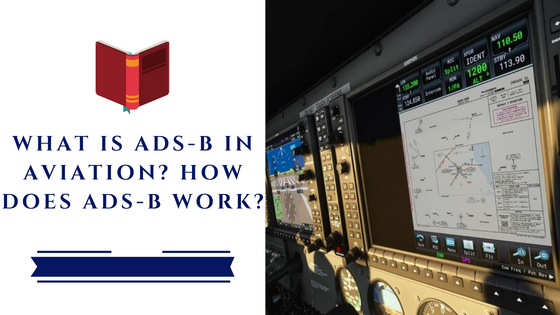 What is ADS-B & How does it work?
